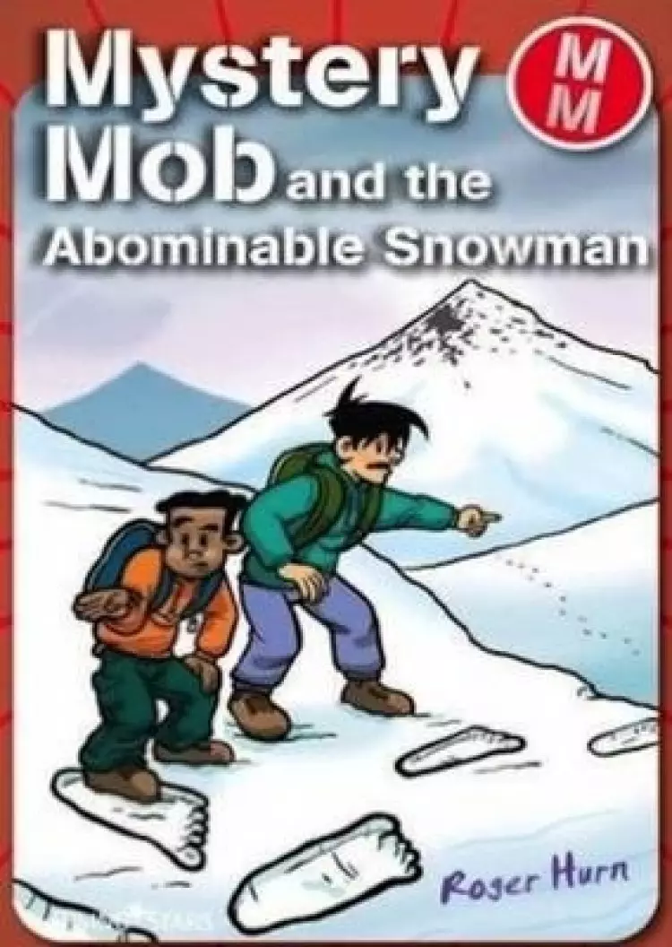 MYSTERY MOB AND THE ABOMINABLE SNOW