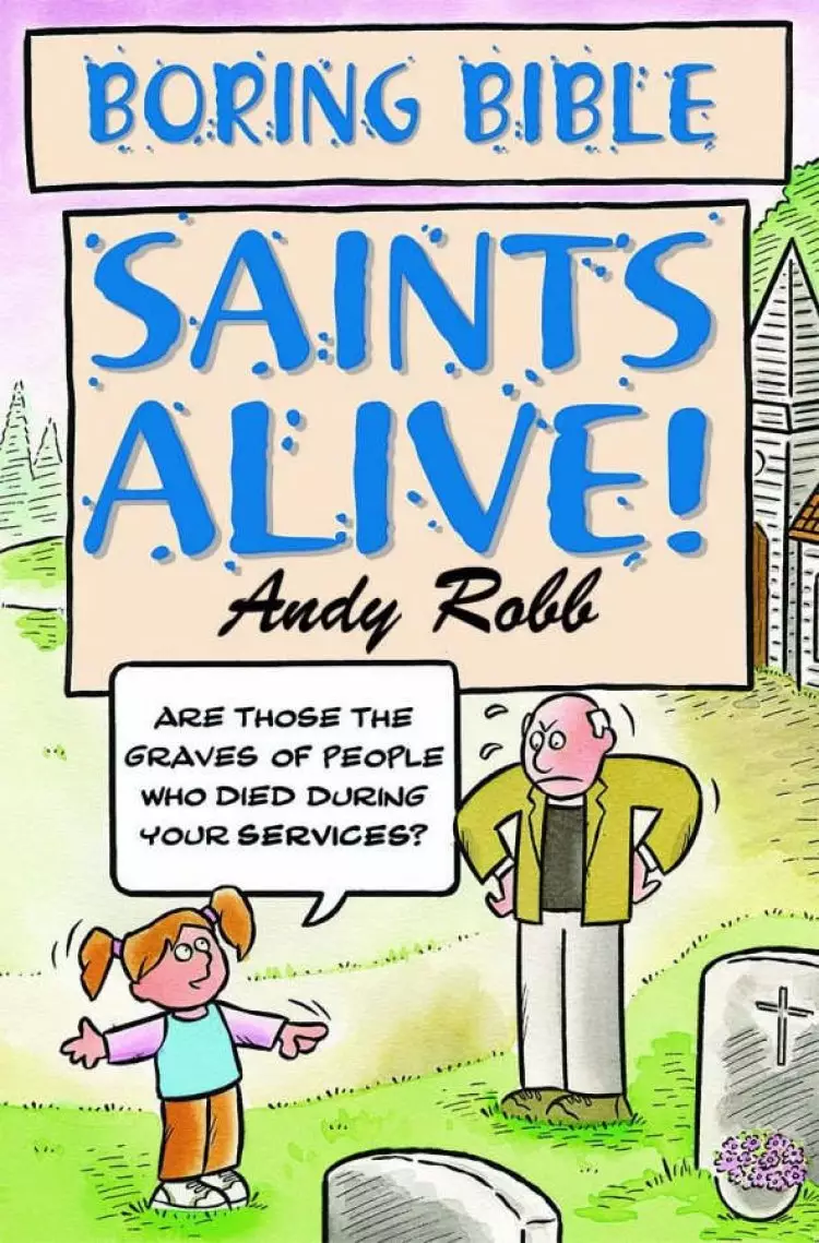 Boring Bible: Saints Alive