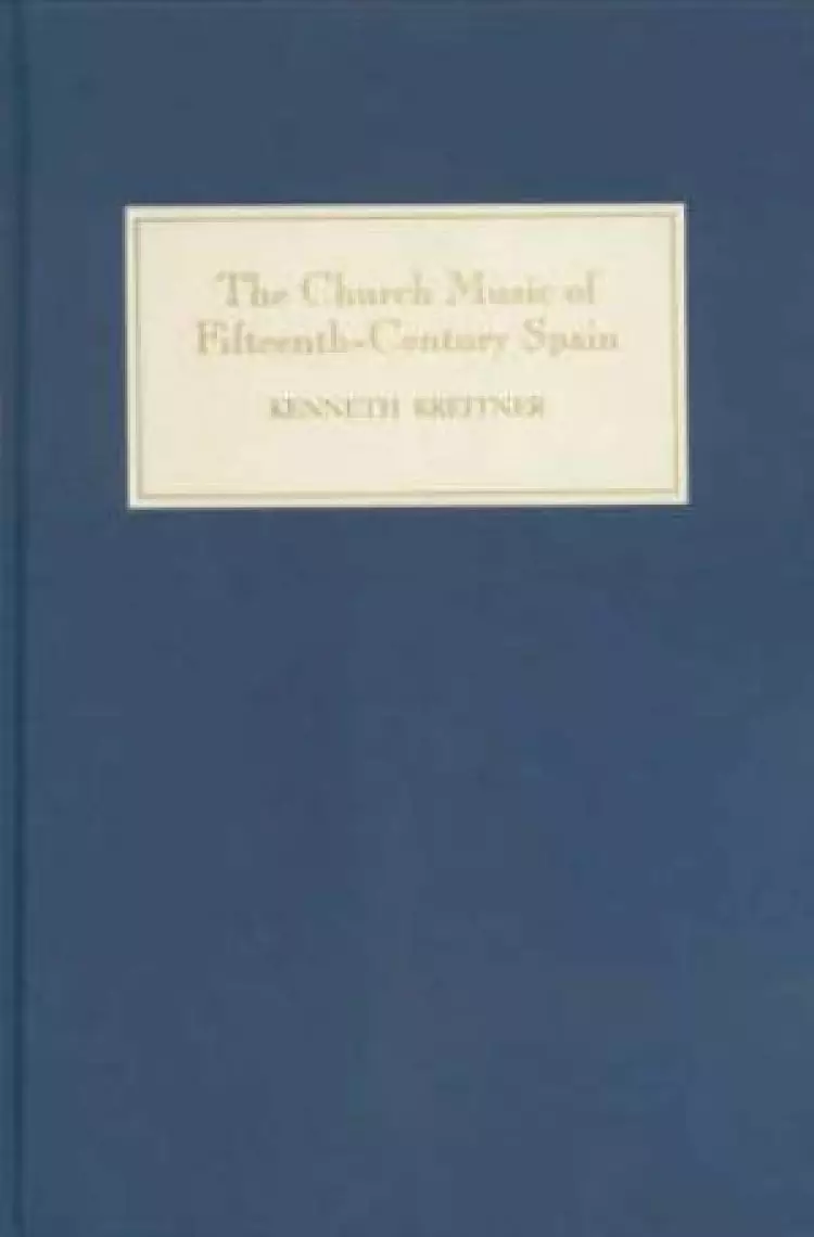 The Church Music of Fifteenth-century Spain
