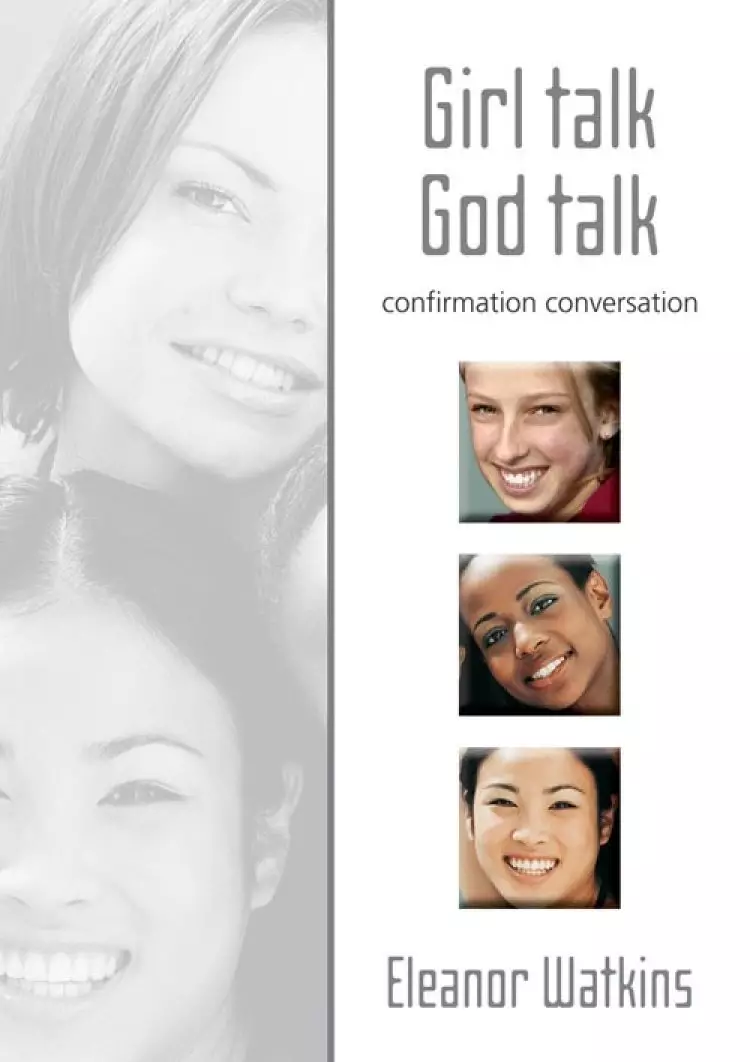 Girl Talk, God Talk: Confirmation Conversation