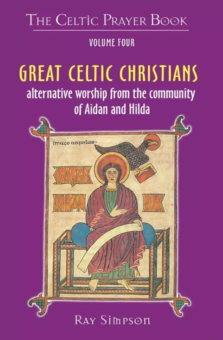 Celtic Prayer Book Volume 4: Great Celtic Christians