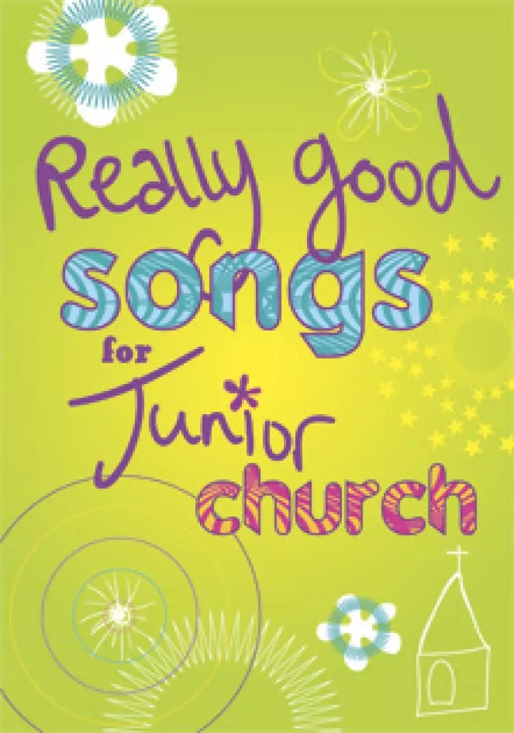 Really Good Songs for Junior Church