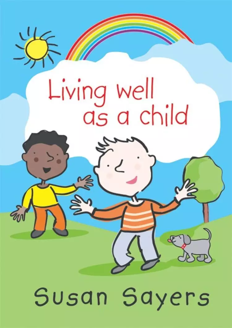 Living Well as a Child