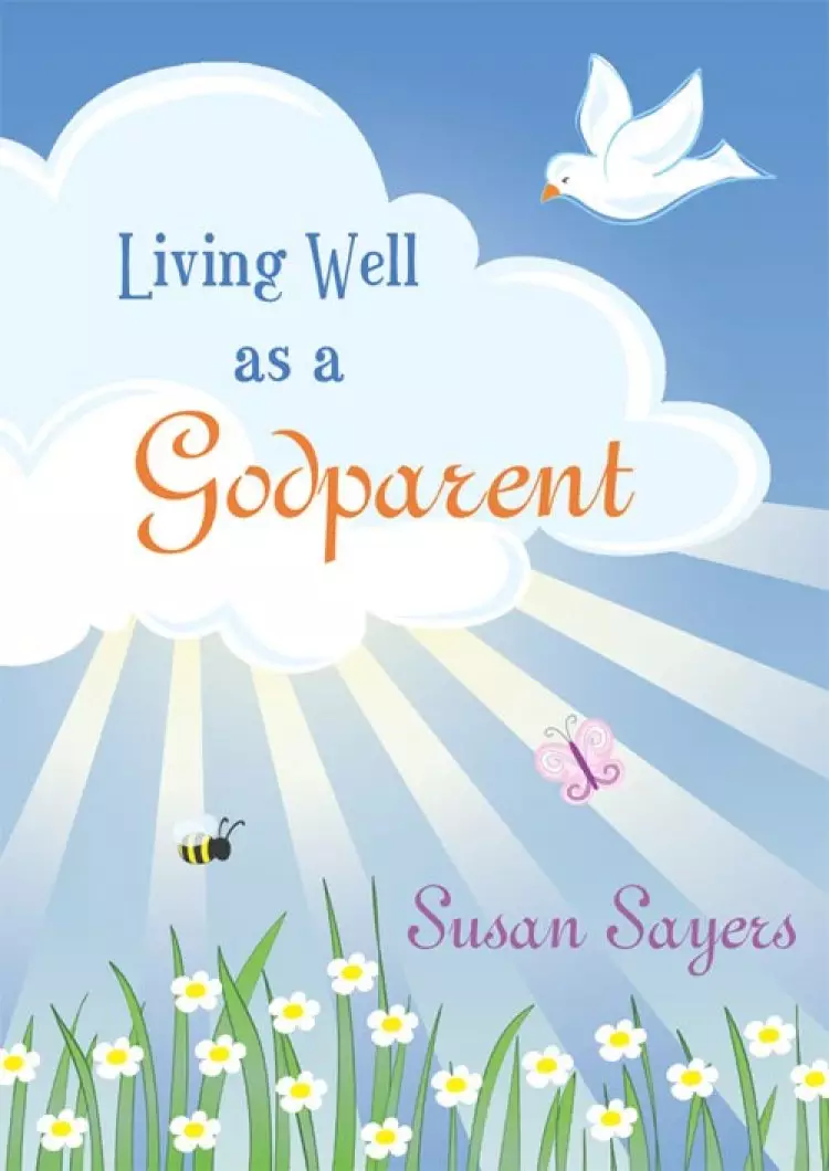Living Well as a Godparent