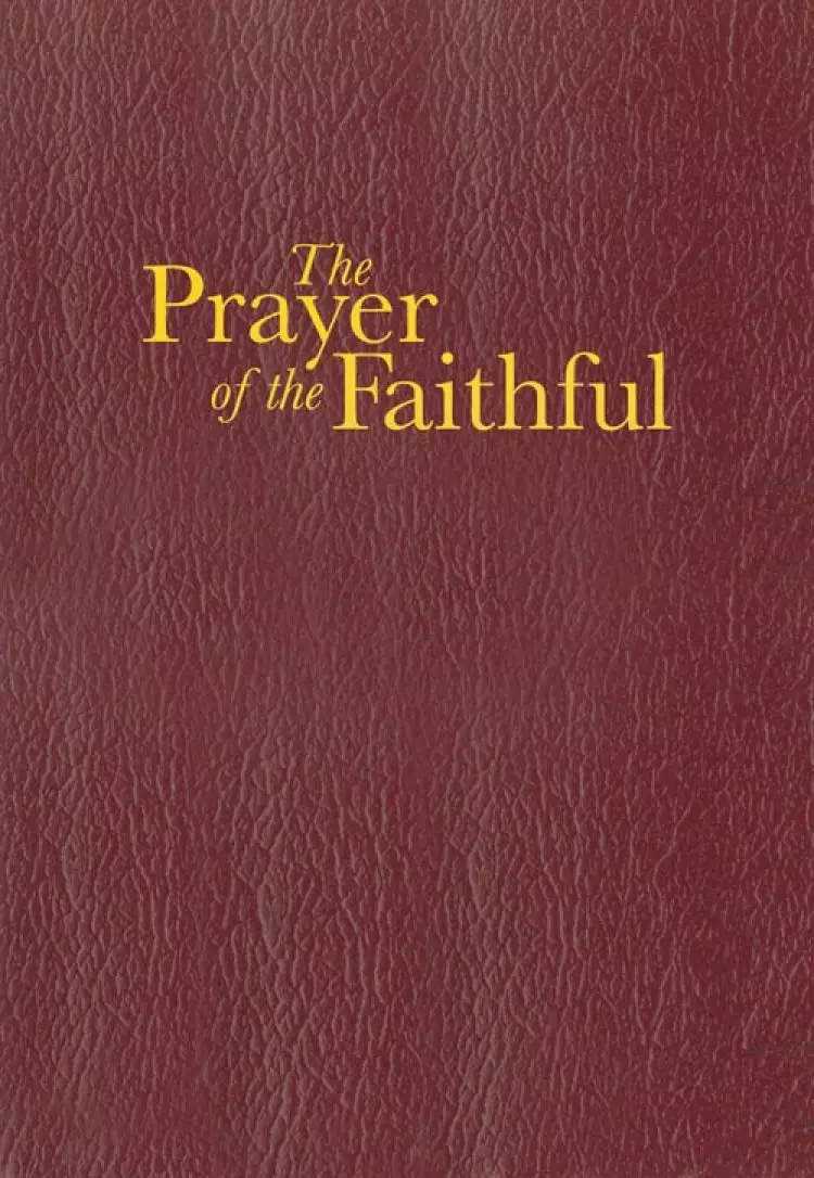 Prayer Of The Faithful Priest And Reader's Edition