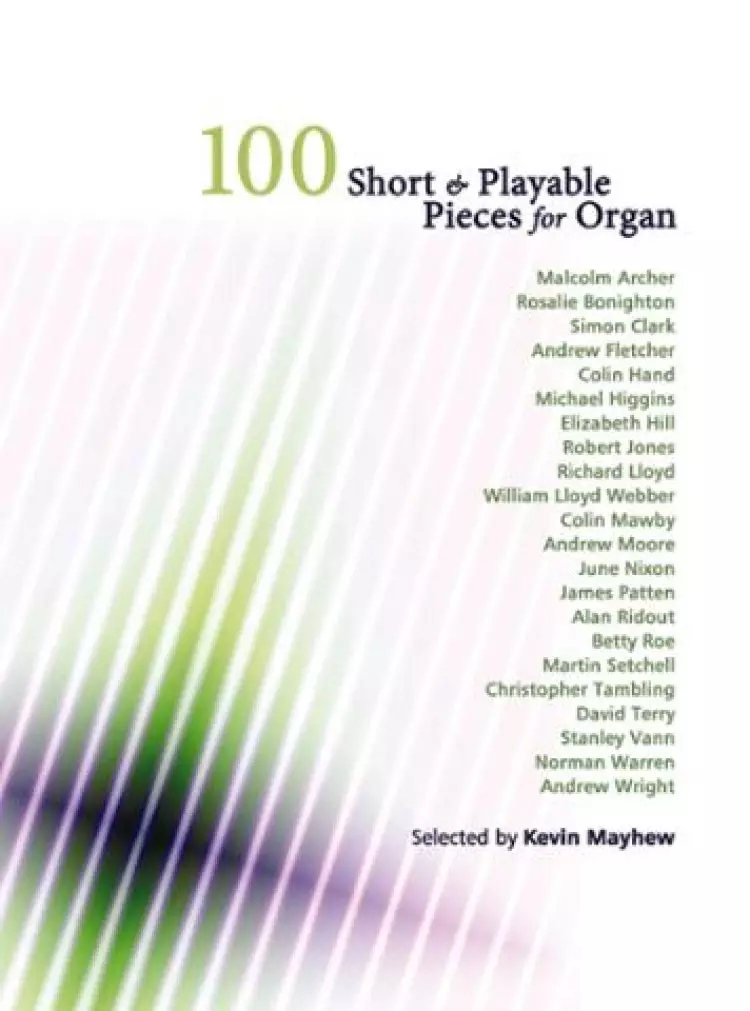 100 Short And Playable Pieces For Organ