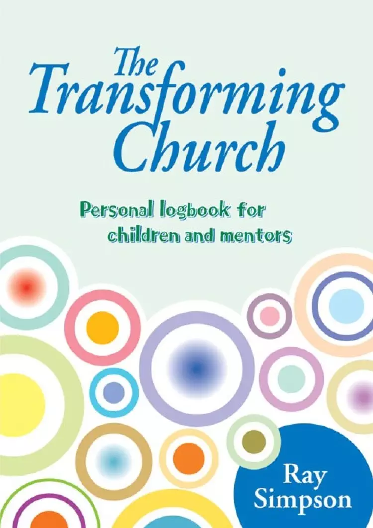The Transforming Church - Children's Logbook