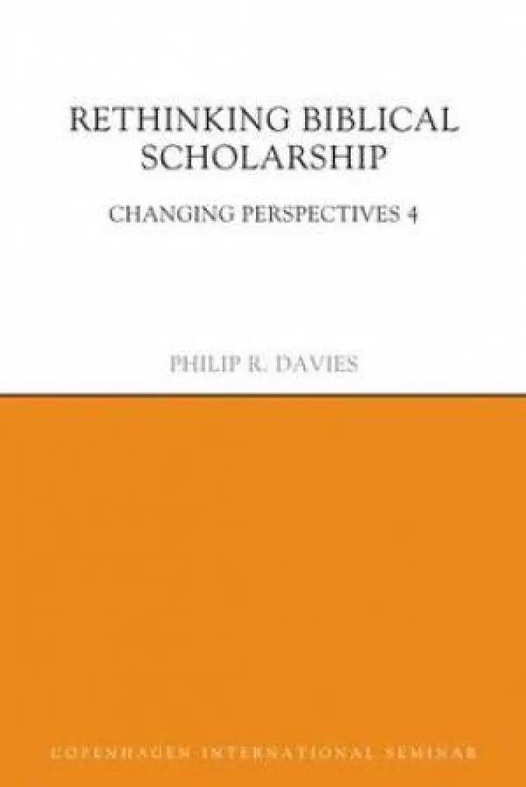 Rethinking Biblical Scholarship