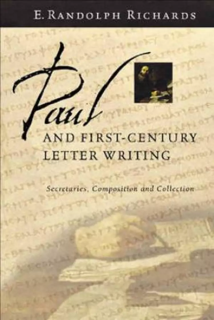 Paul and First Century Letter Writing
