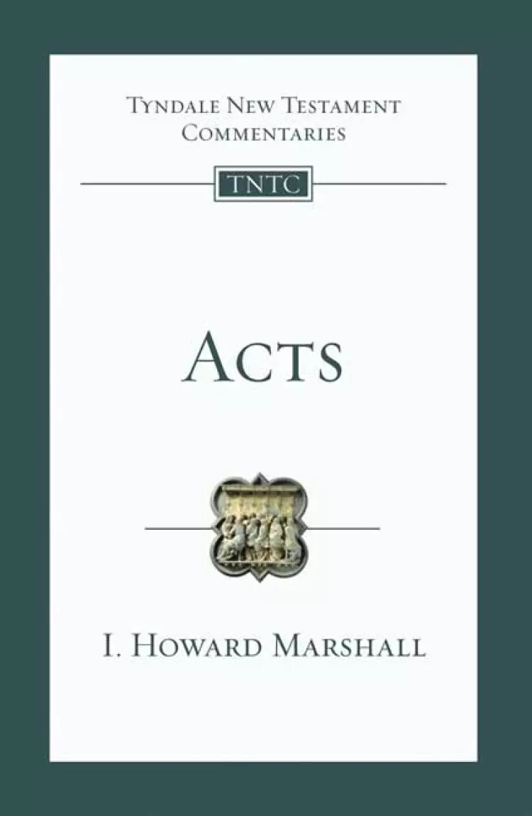 Acts : Tyndale New Testament Bible Commentary