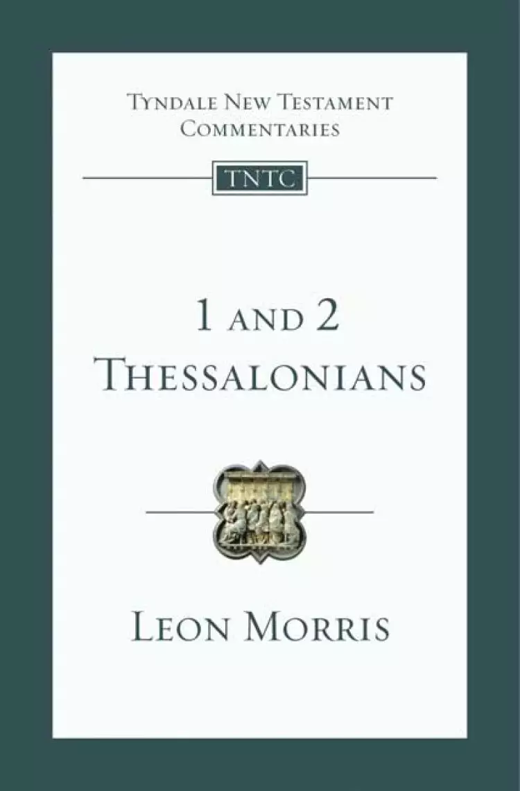 1 and 2 Thessalonians : Tyndale New Testament Commentaries