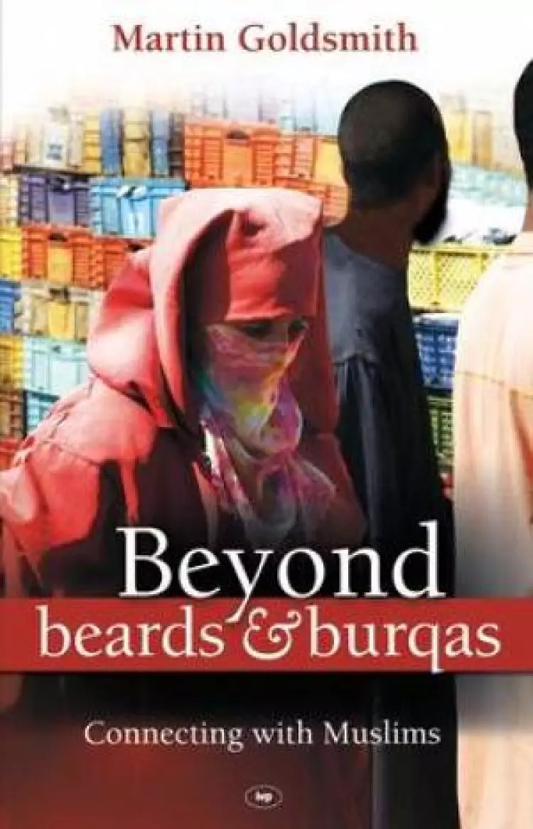 Beyond Beards and Burqas