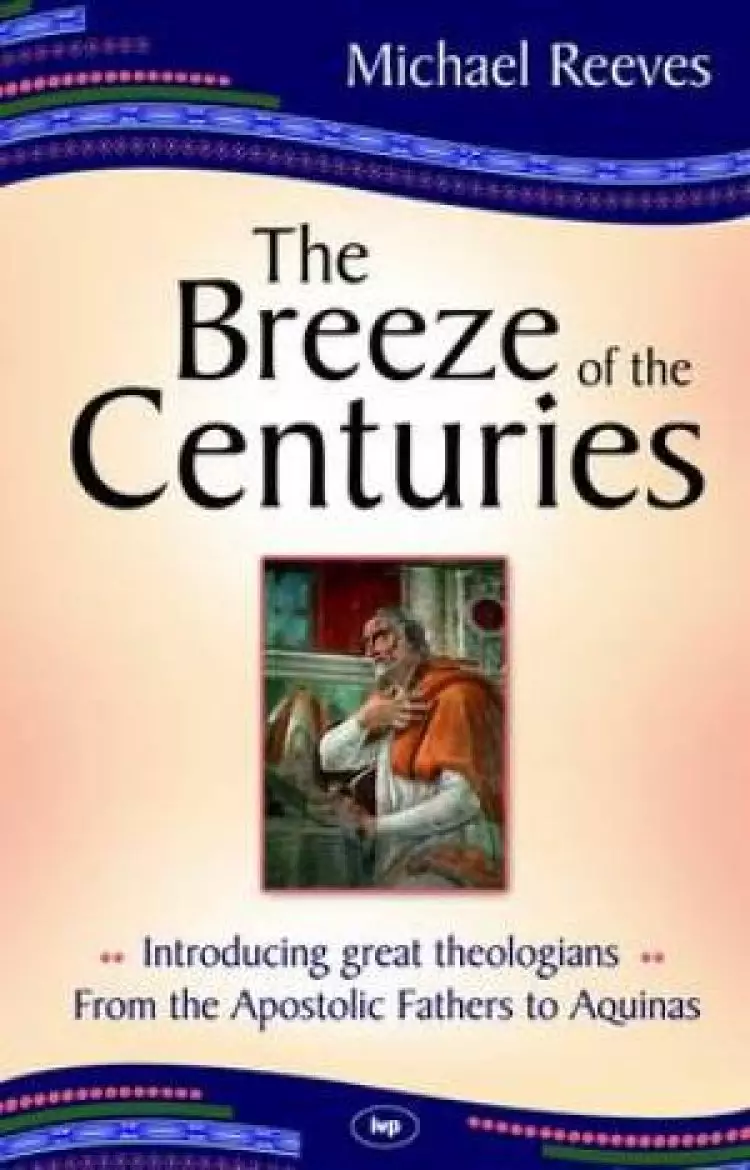 The Breeze of the Centuries