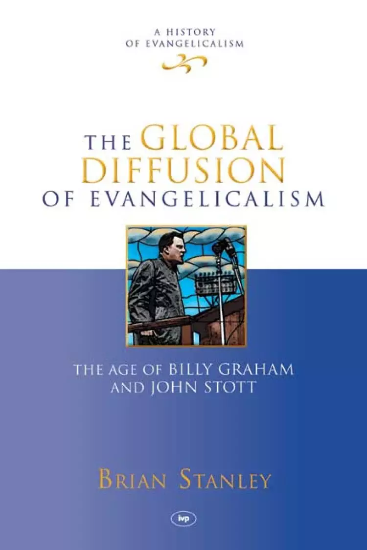 The Global Diffusion of Evangelicalism