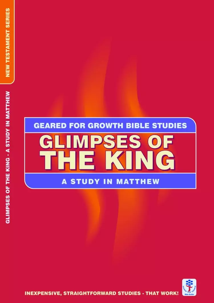 Study on Matthew: Glimpses of the King:
