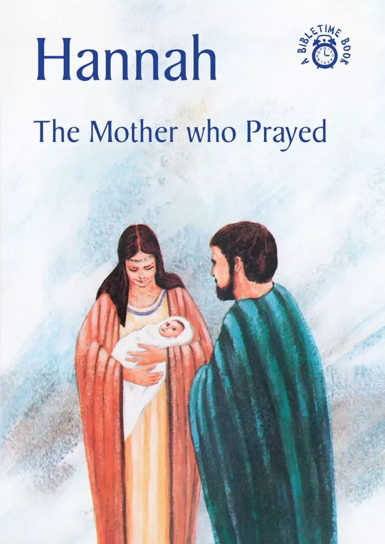 Hannah The Mother Who Prayed