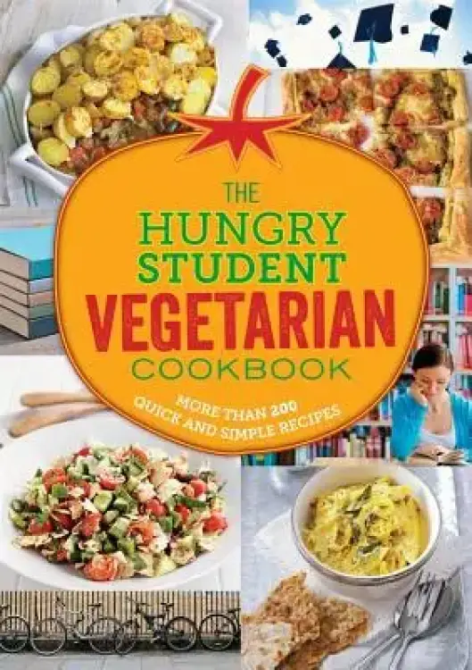 The Hungry Student Vegetarian Cookbook