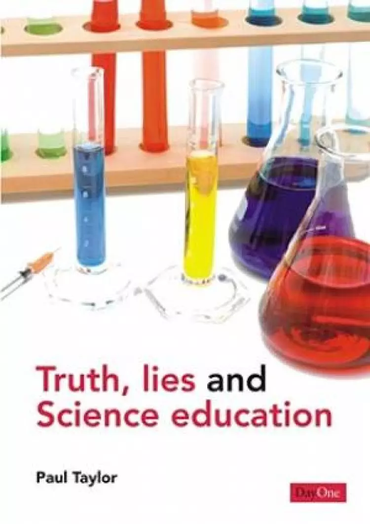 Truth Lies And Science Education