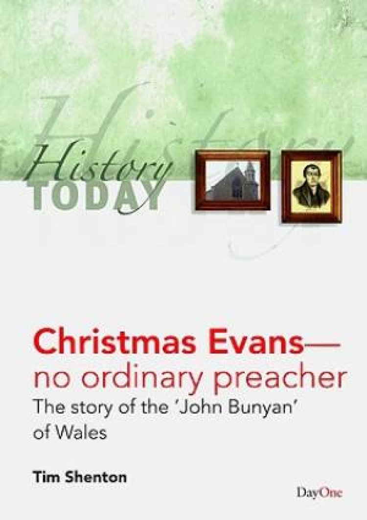 Christmas Evans No Ordinary Preacher