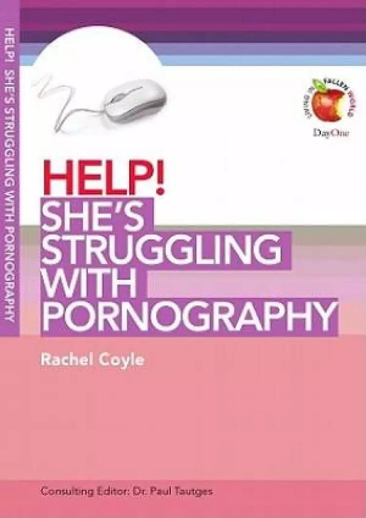 Help! She's Struggling With Pornography 