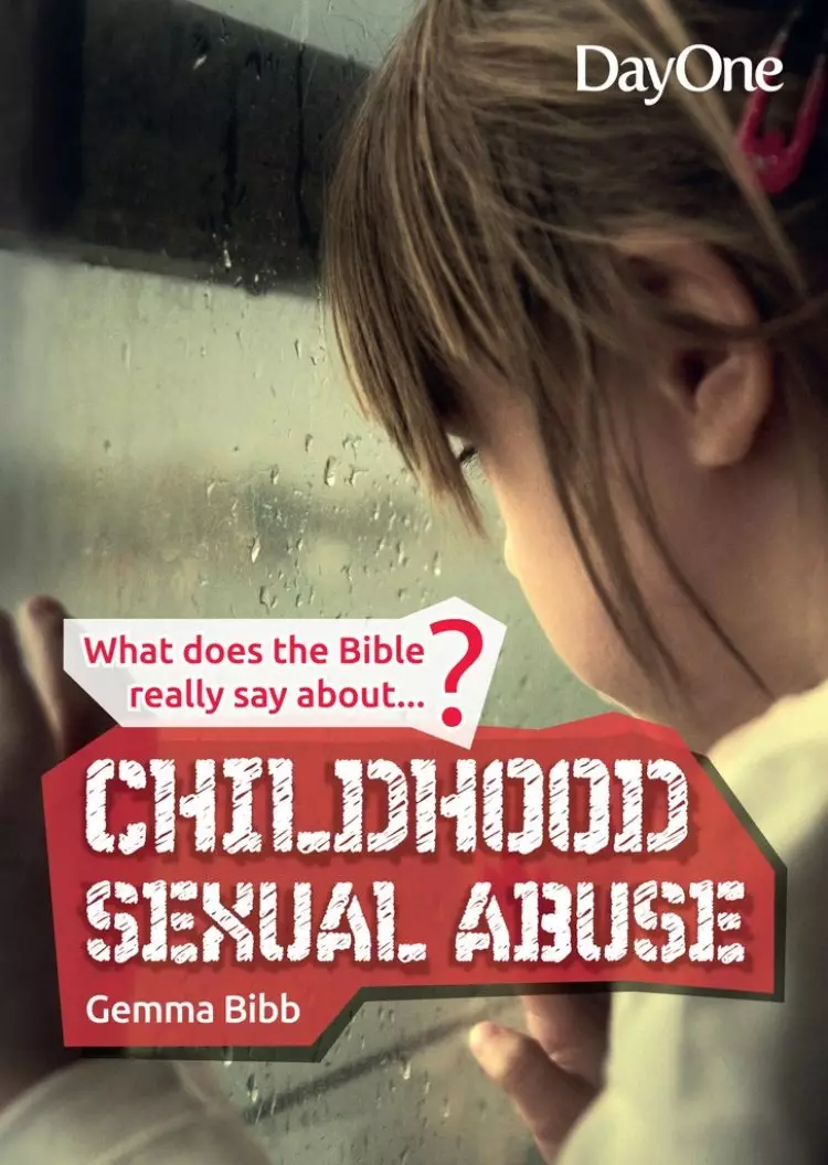 What the Bible really says about Childhood Sexual Abuse