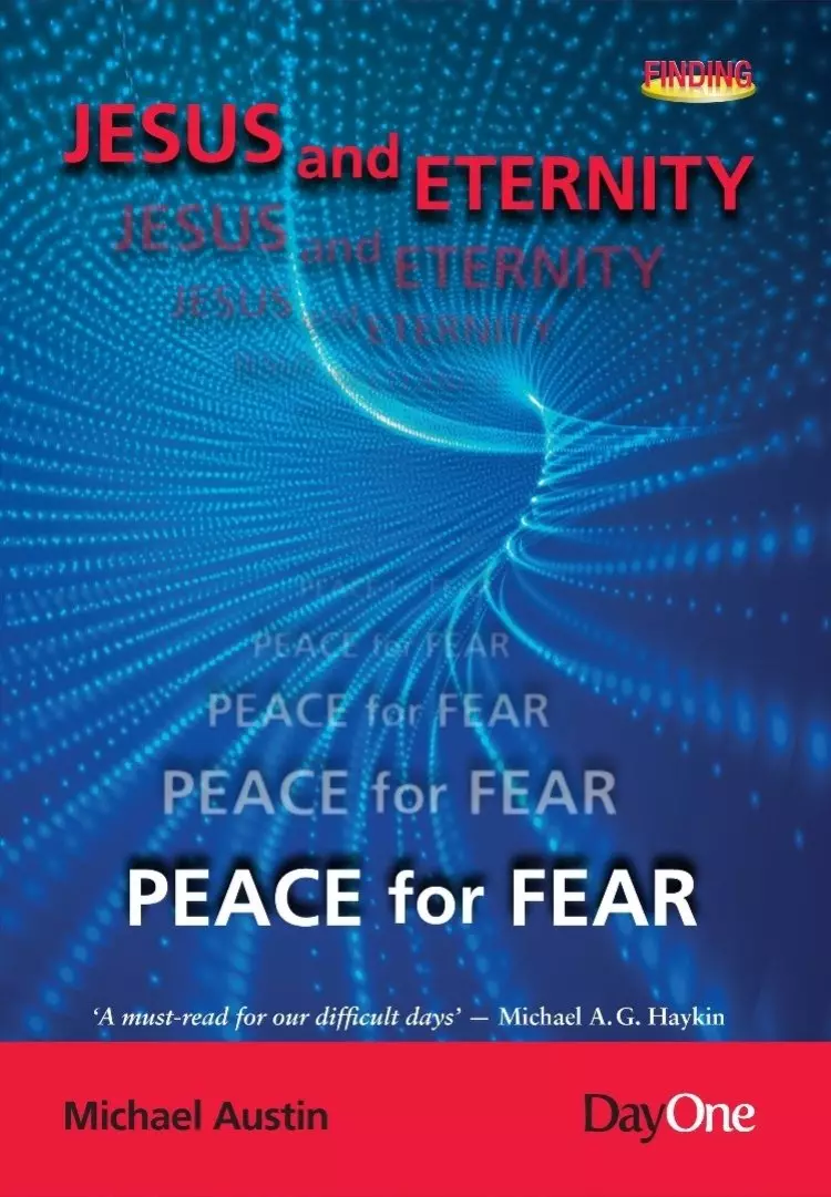 Jesus and Eternity—Peace for Fear