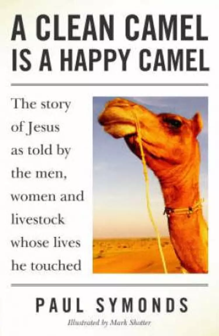 Clean Camel Is A Happy Camel