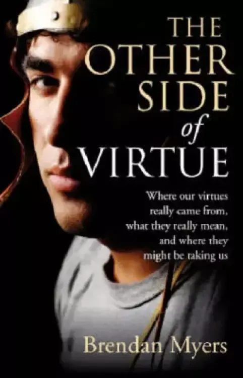 The Other Side of Virtue