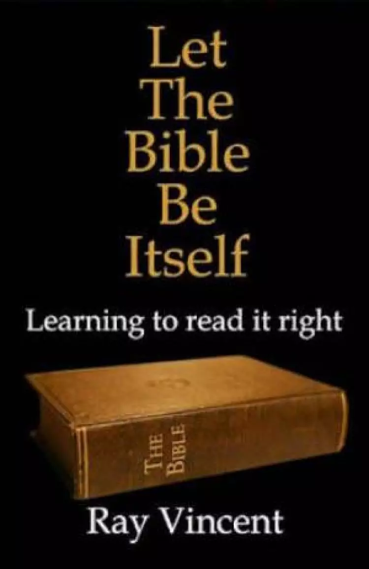 Let the Bible be Itself