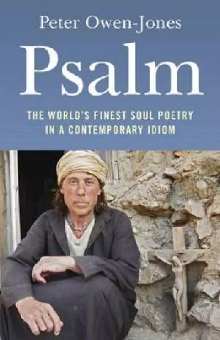 Psalm - The World`s Finest Soul Poetry In A Contemporary Idiom