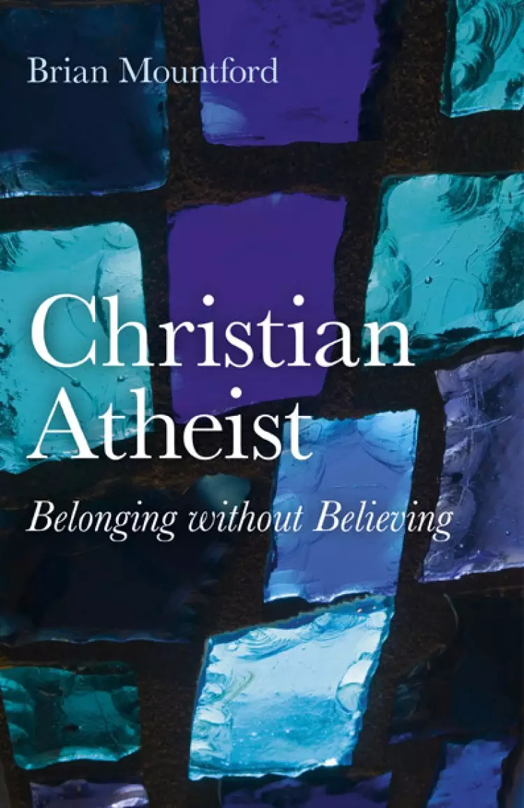 Christian Atheist - Belonging Without Believing