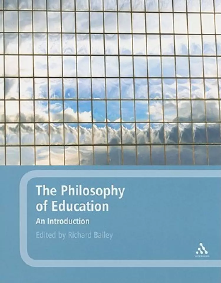 The Philosophy of Education: An Introduction
