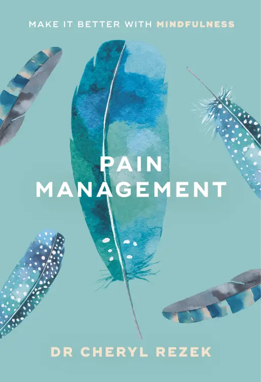 Pain Management: The Mindful Way