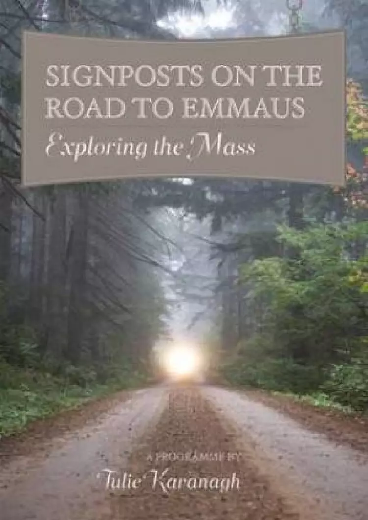 Signposts on the Road to Emmaus