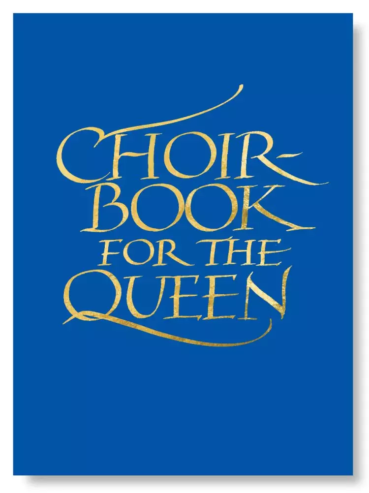 Choirbook for the Queen