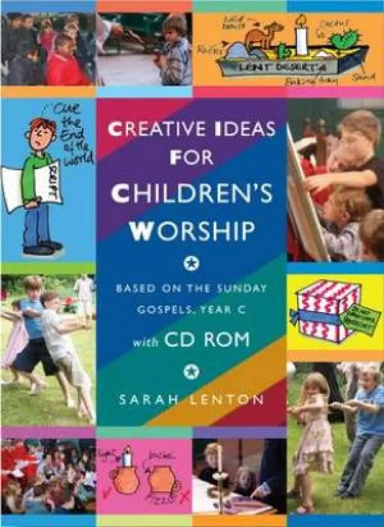 Creative Ideas for Children's Worship Year C