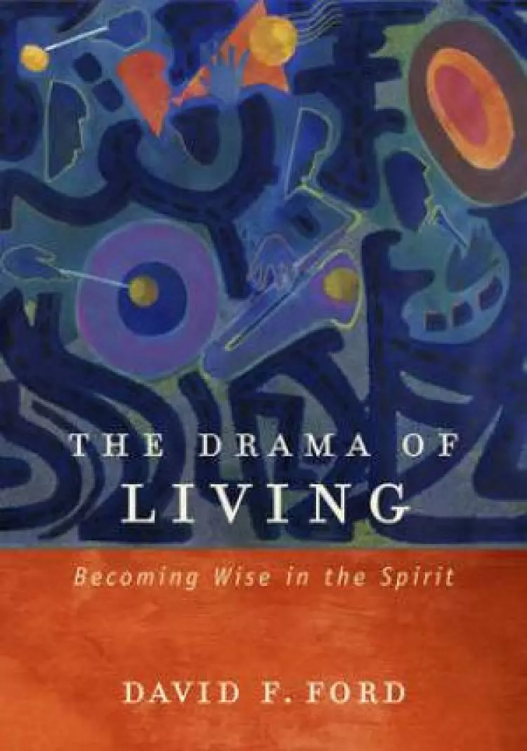 The Drama of Living