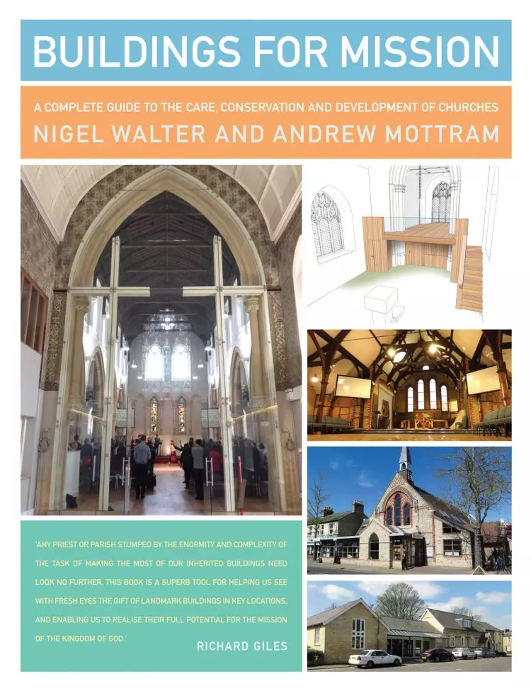 Buildings for Mission: A Complete Guide to the Care, Conservation and Development of Churches