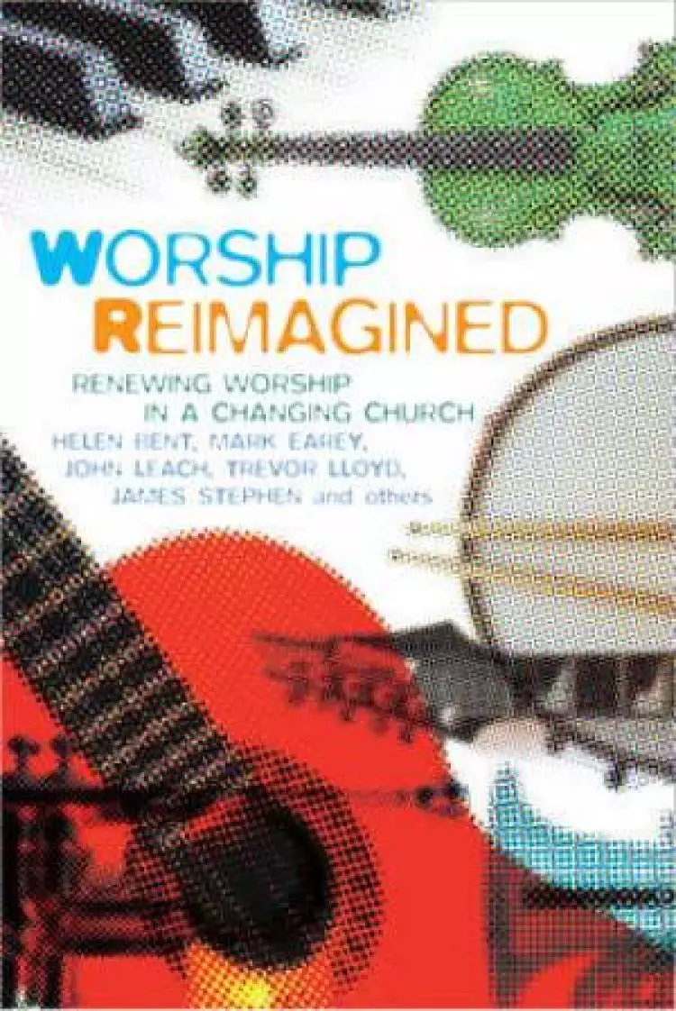 Worship Reimagined