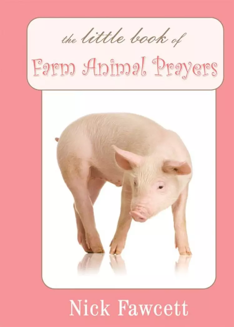 Little Book Of Farm Animal Prayers