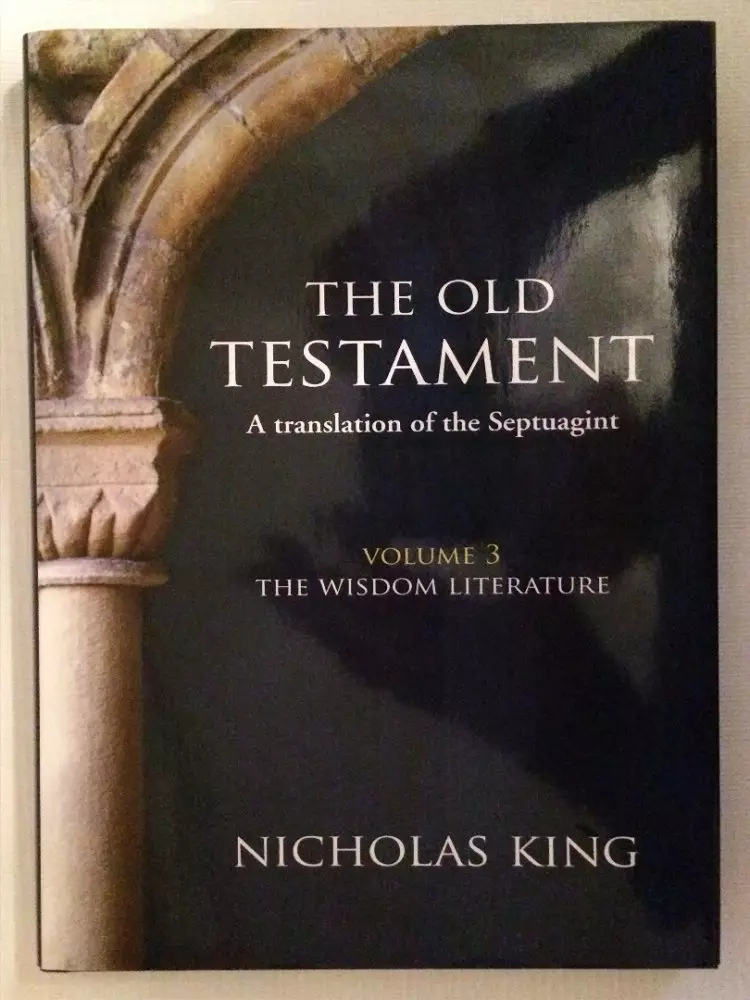 The Old Testament Volume 3 - The Wisdom Literature [hardback]