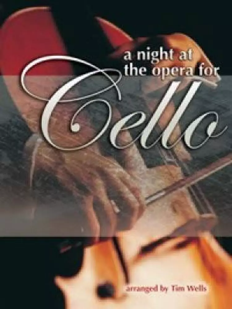 A Night at the Opera for Cello