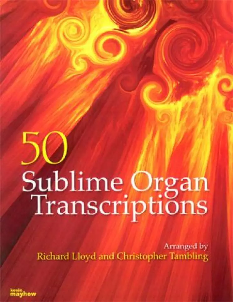 50 Sublime Organ Transcriptions