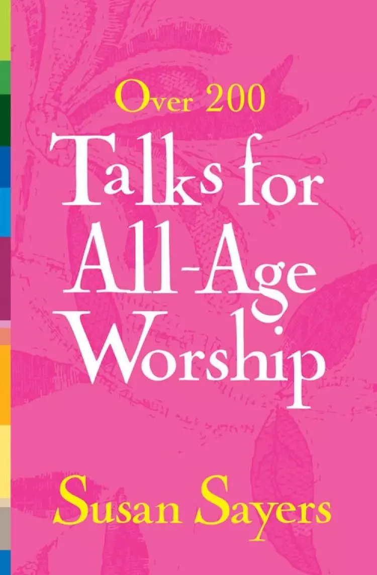 Over 200 Talks for All-age Worship