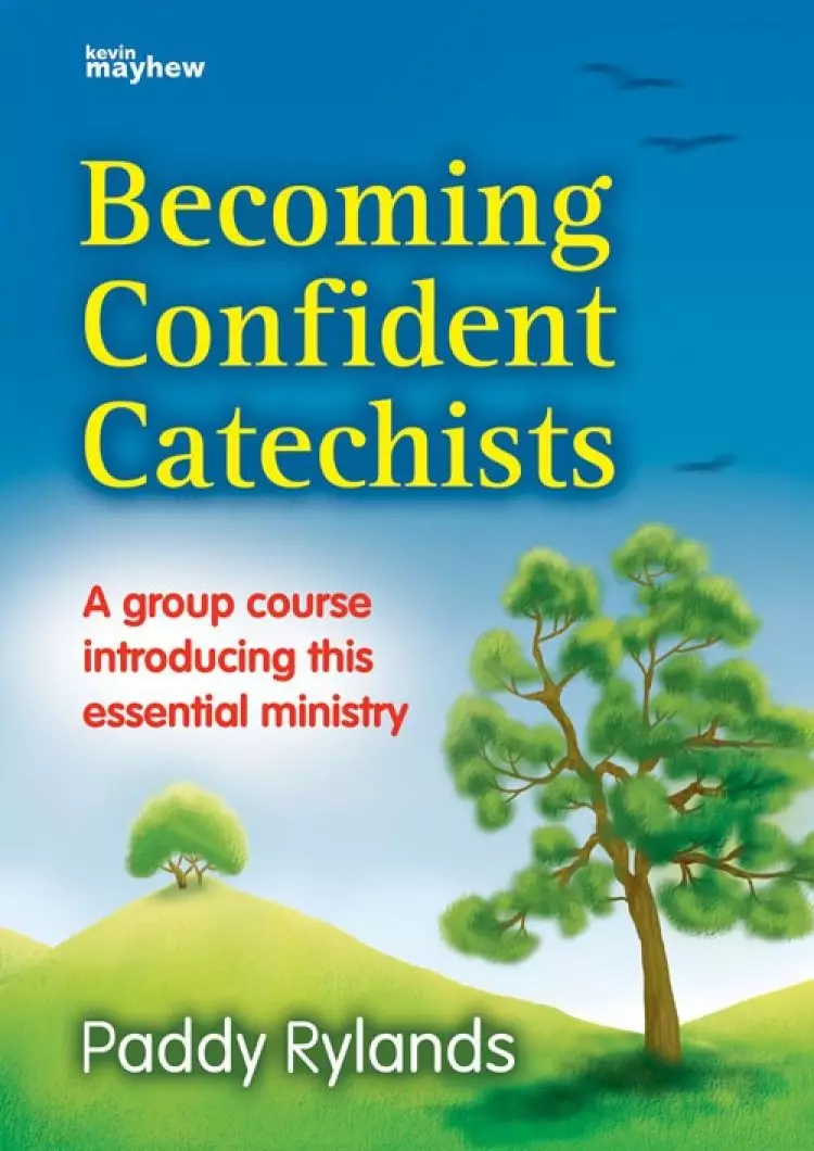Becoming Confident Catechists