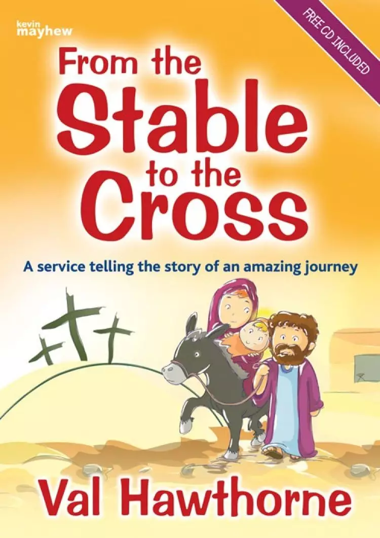 From The Stable to the Cross