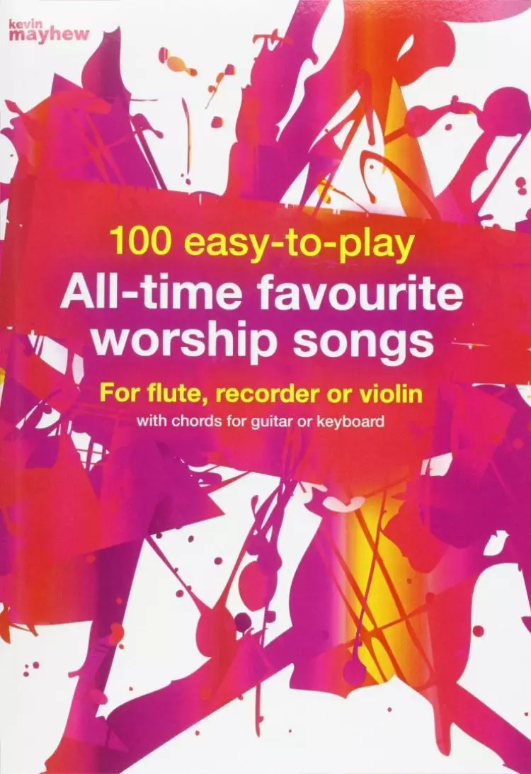 100 EASY TO PLAY ALL TIME FAVOURITE WORSHIP  SONGS