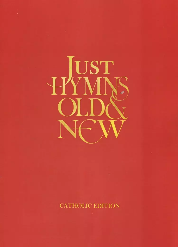 Just Hymns Old and New  Large Print Catholic Edition