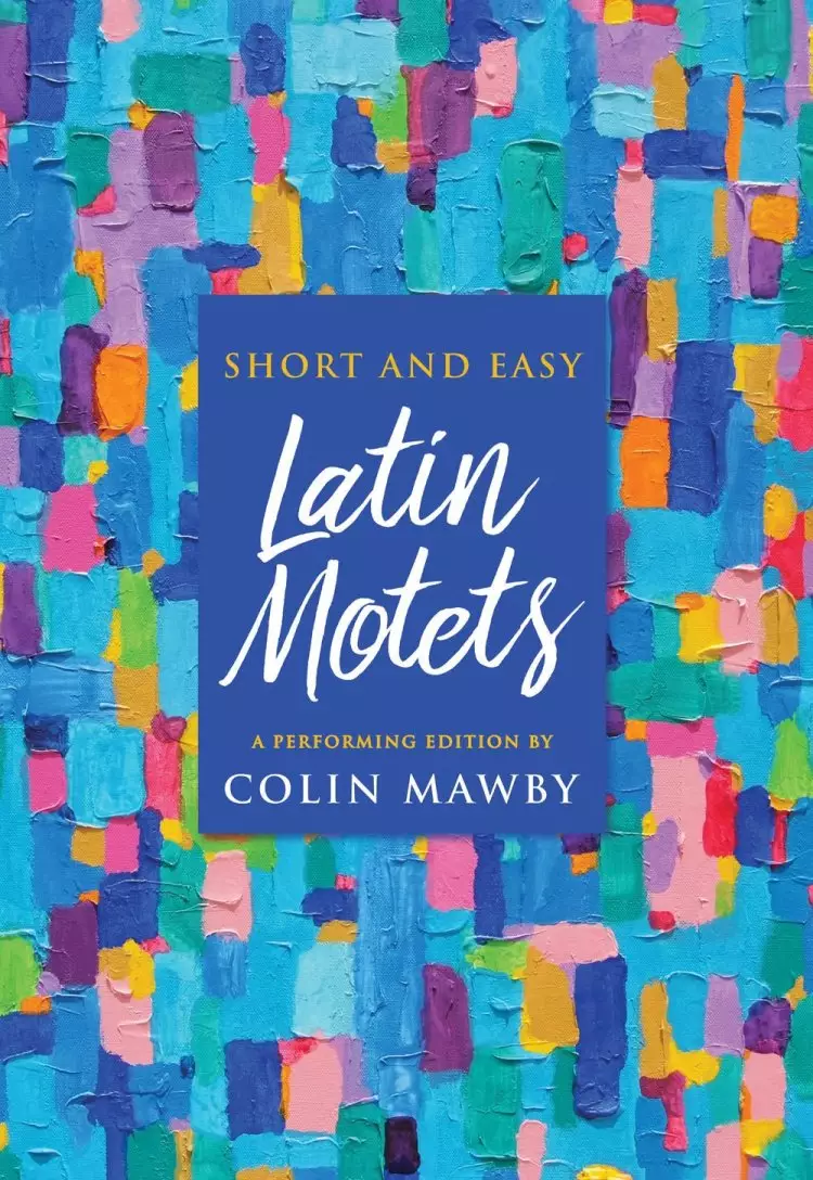 Short And Easy Latin Motets