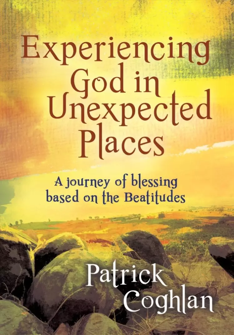 Experiencing God in Unexpected Places